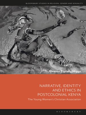 cover image of Narrative, Identity and Ethics in Postcolonial Kenya